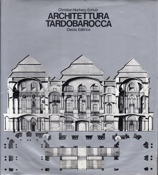 Architettura Tardobarocca - Christian Norberg Schulz - copertina