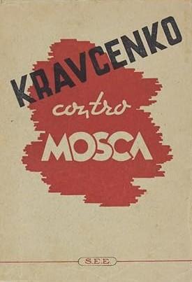 Kravcenko Contro Mosca - copertina