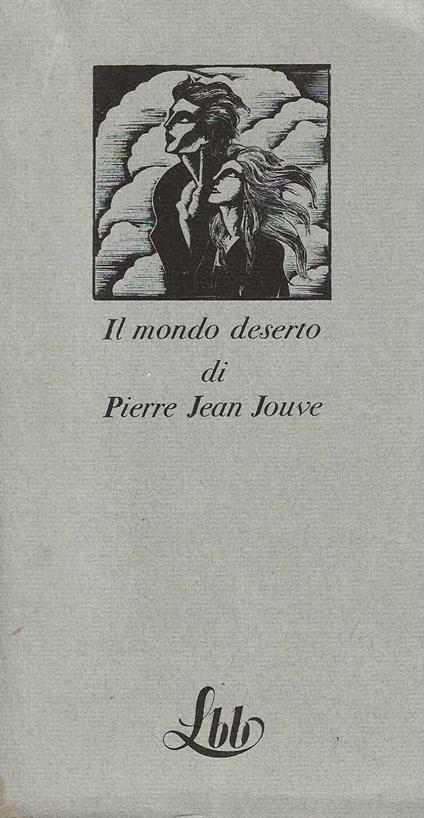 Il mondo deserto - Pierre Jean Jouve - copertina