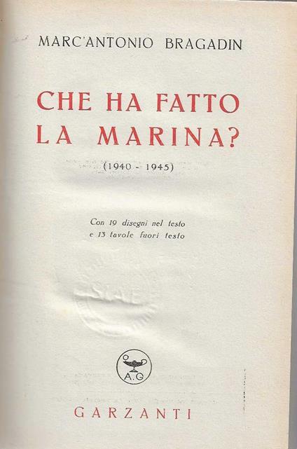 Che Ha Fatto La Marina? (1940-1945) - Marc'Antonio Bragadin - copertina