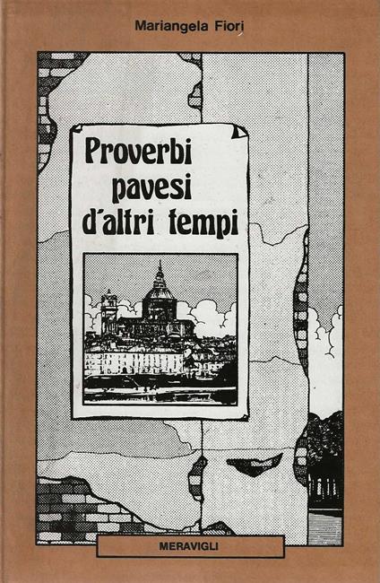 Proverbi Pavesi d'altri tempi - Mariangela Flori - copertina