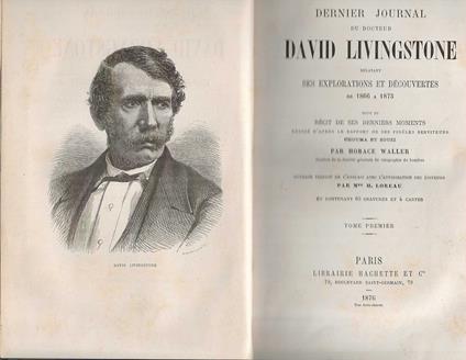 Dernier Journal du docteur David Livingstone relatant ses explorations et decouvertes de 1866 a 1873. tome premier - Horace Walpole - copertina