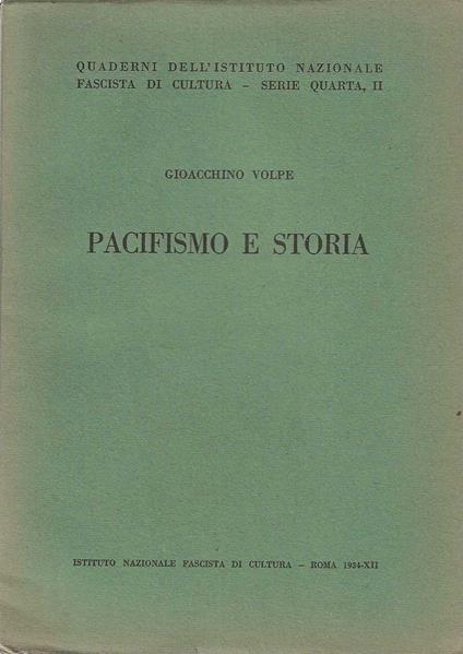 Pacifismo e Storia - Gioacchino Volpe - copertina