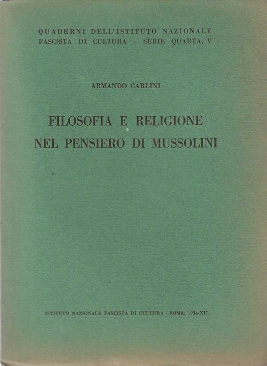 Filosofia e religione nel pensiero di Mussolini - Armando Carlini - copertina