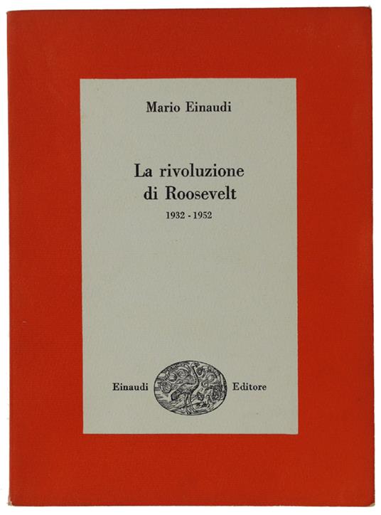 Rivoluzione Di Roosevelt 1932-1952 - Mario Einaudi - copertina