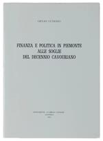 Finanza E Politica In Piemonte Alle Soglie Del Decennio Cavouriano