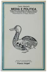 Media E Politica. Saggi Sull'Uso Simbolico Della Politica E Della Violenza Nella Comunicazione