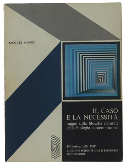 Il Caso E La Necessità. Saggio Sulla Filosofia Naturale Della Biologia Contemporanea - Jacques Monod - copertina