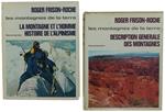 Les Montagnes De La Terre. Volume 1: Description Generale Des Montagnes. Volume 2: La Montagne Et L'Homme