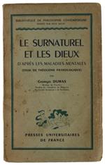 Le Surnaturel Et Les Dieux D'Après Les Maladies Mentales (Essai De Théogénie Pathologique)