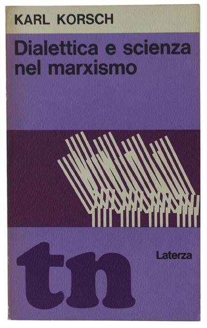 Dialettica E Scienza Nel Marxismo - Karl Korsch - copertina