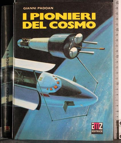 I pionieri del cosmo - Gianni Padoan - copertina