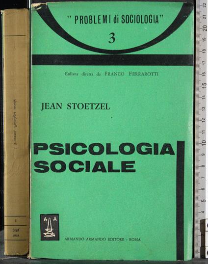 Problemi di sociologia 3. Psicologia sociale - Jean Stoetzel - copertina