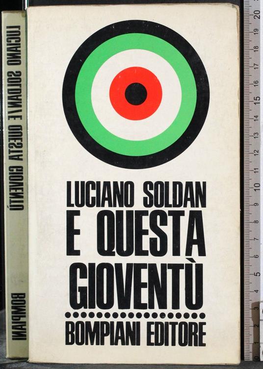 E questa gioventù - Luciano Soldan - copertina