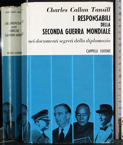 I responsabili della seconda guerra mondiale - C. Callan Tansill - copertina