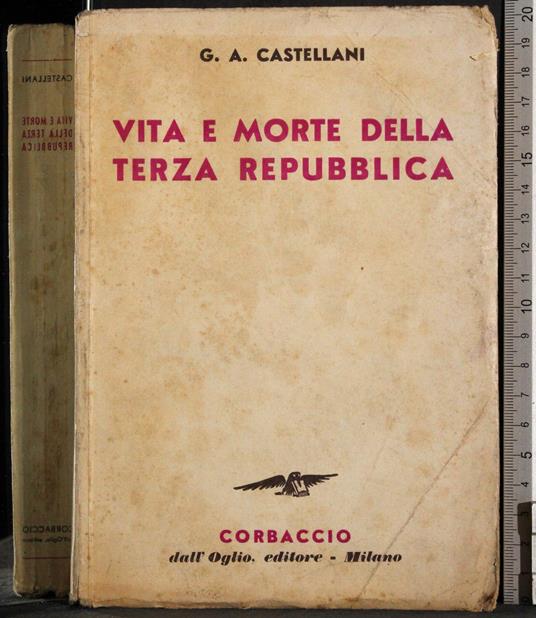 Vita e morte della terza Repubblica - Leandro Castellani - copertina