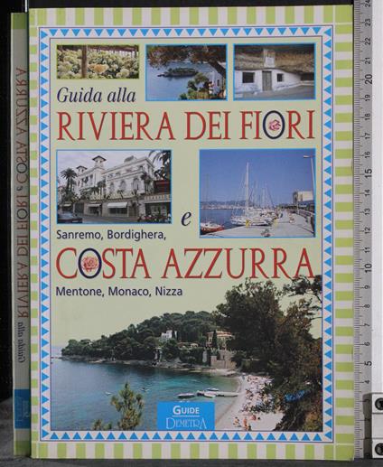 Guida alla riviera dei fiori e costa azzurra - Irene Bottero - copertina