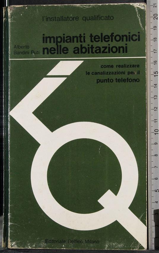 Impianti telefonici nelle abitazioni - Alberto Bandini Buti - copertina