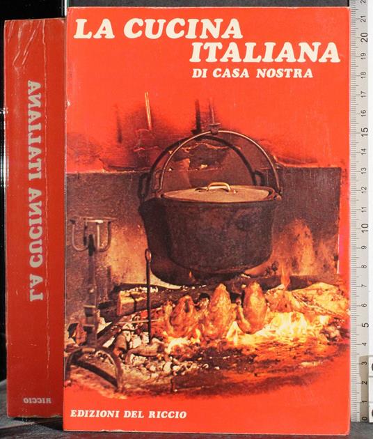 cucina italiana di casa nostra - G. Valerio Catullo - copertina