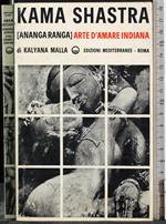 Kama Shastra. Arte d'amare indiana