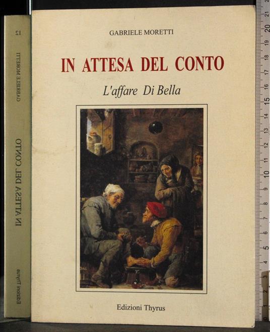 In attesa del conto. L'affare di Bella - Gabriele Moretti - copertina