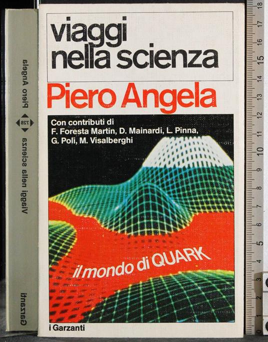 Viaggi nella scienza. Il mondo di Quark - Piero Angela - copertina
