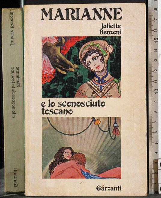 Marianne e lo sconosciuto toscano - Juliette Benzoni - copertina