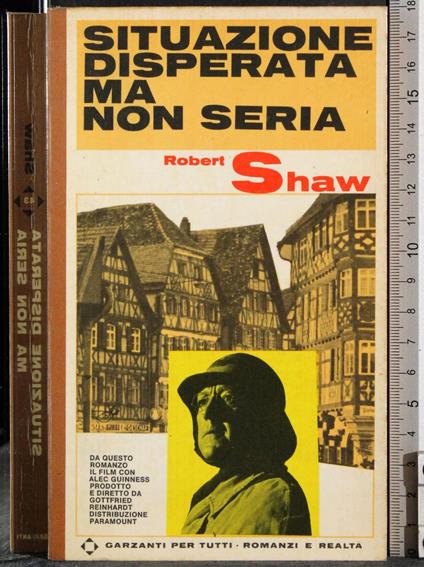 Situazione disperata ma non seria - Robert Shaw - copertina