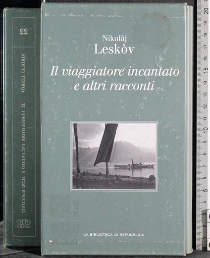 Il viaggiatore incantato e altri racconti - Nikolaj Leskov - copertina