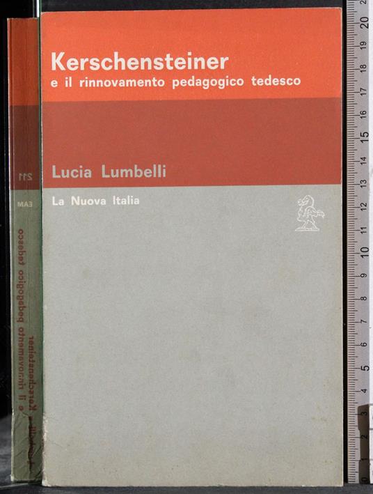 Kerschensteiner rinnovamento pedagogico - Lucia Lumbelli - copertina