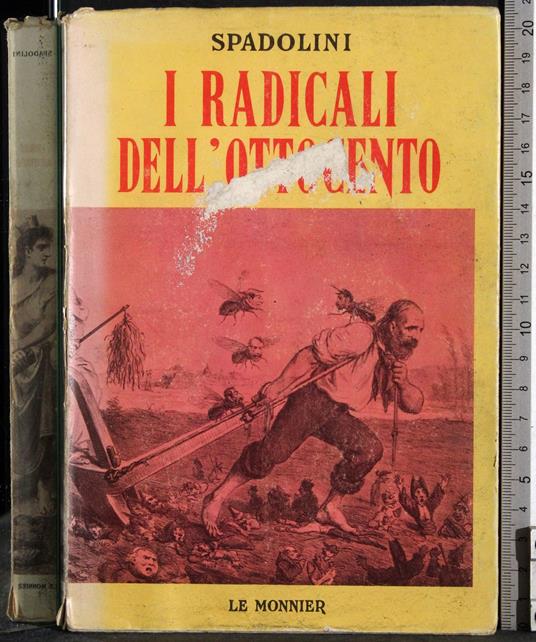 I radicali dell'Ottocento (da Garibaldi a Cavallotti) - Spadolini - copertina