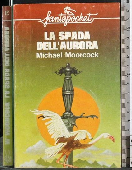 spada dell'aurora - Michael Moorcock - copertina