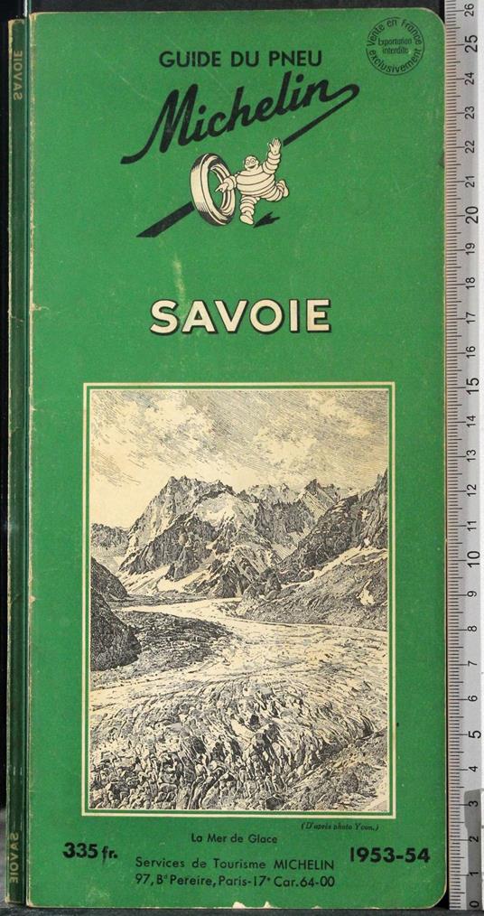 Guide du pneu Michelin. Savoie 1953-54 - G. Valerio Catullo - copertina