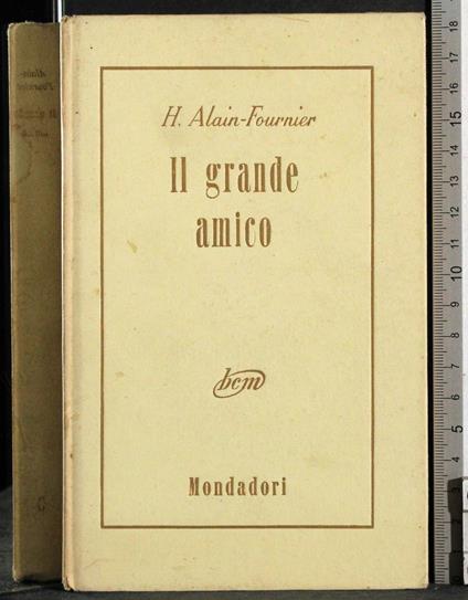 Il grande amico - Henri Alain-Fournier - copertina