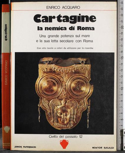 Cartagine la nemica di Roma - Enrico Acquaro - copertina