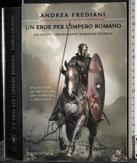 Un eroe per l'Impero Romano - Andrea Frediani - copertina
