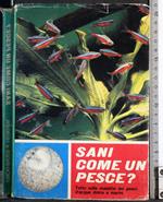 Sani come un pesce?