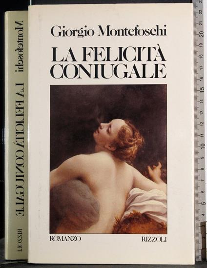 felicità coniugale - Giorgio Montefoschi - copertina