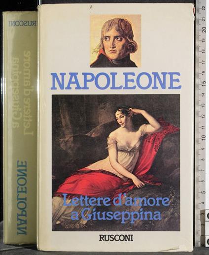 Lettere d'amore a Giuseppina - Napoleone Bonaparte - copertina