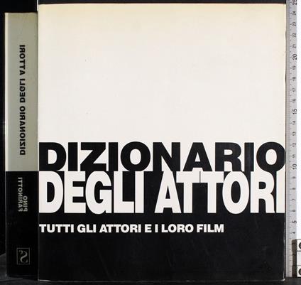 Dizionario degli attori - Pino Farinotti - copertina