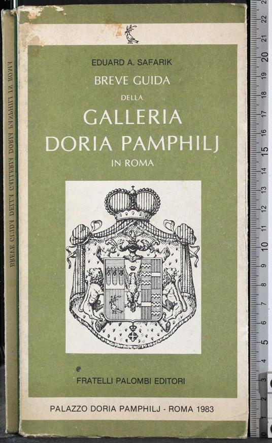 Breve guida della Galleria Doria Pamphilj in Roma - Eduard A. Safarik - copertina