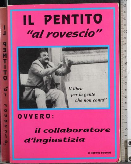 Il pentito "al rovescio" - Roberto Saraceni - copertina