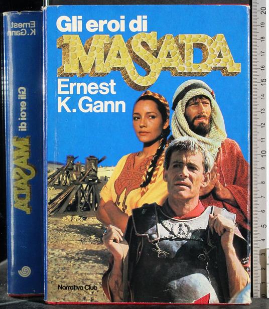 Gli eroi di Masada - Ernest K. Gann - copertina