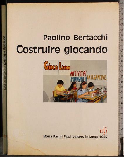 Costruire giocando - Paolo Bertacchini - copertina