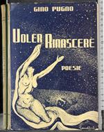 Voler rinascere. Poesie