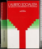 Albero socialista. Secolo di riformismo e di progressi