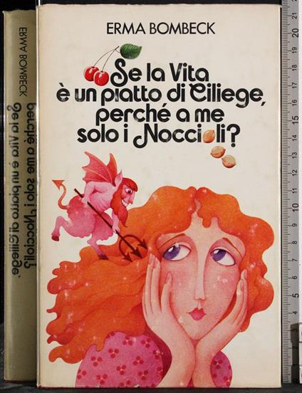 Se la vita è un piatto di Ciliegie perché a me solo i Noccioli? - copertina