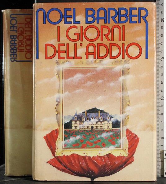 I giorni dell'addio - Noël Barber - copertina