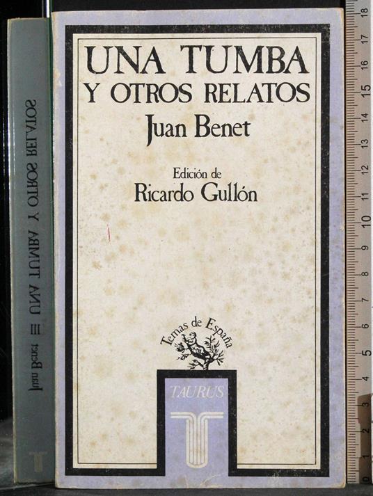 Una tumba y otros relatos - Juan Benet - copertina