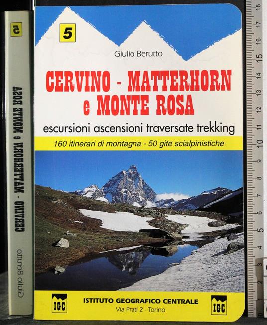 Cervino-Matterhorn e monte rosa - Giulio Berutto - copertina
